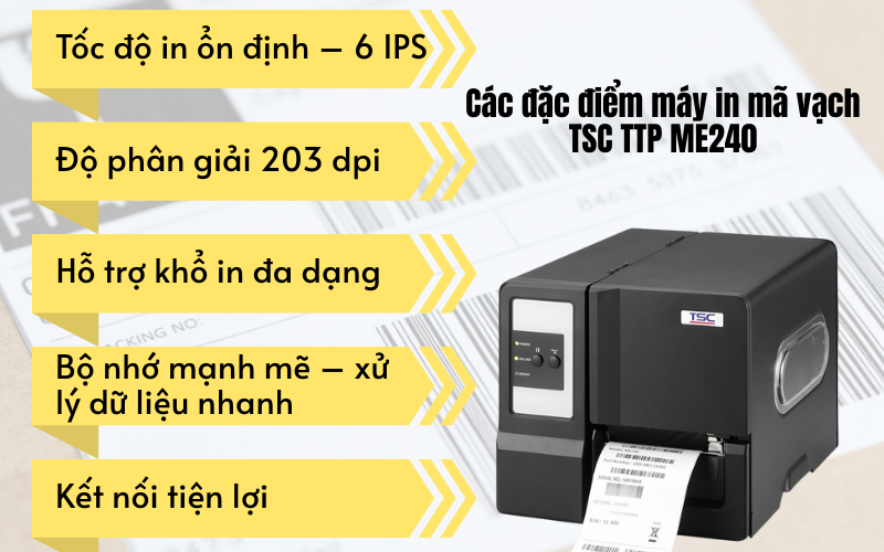 Các đặc điểm máy in mã vạch TSC TTP ME240