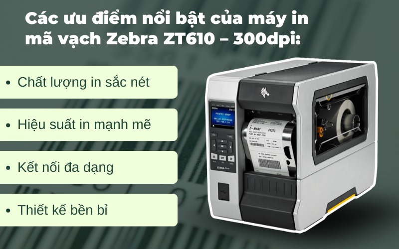 Ưu điểm của Máy in mã vạch Zebra ZT610-300dpi