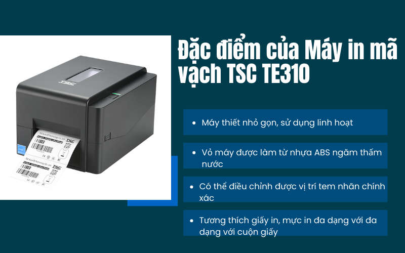 Đặc điểm của máy in mã vạch TSC TE310