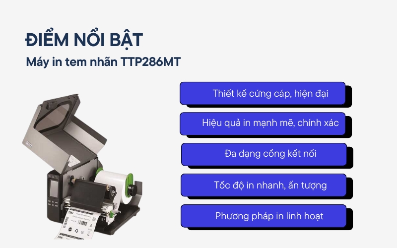 Điểm nổi bật của Máy in tem nhãn TTP286MT