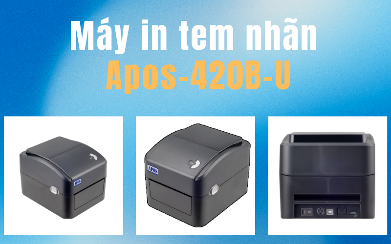 Máy in tem nhãn Apos-420B-U