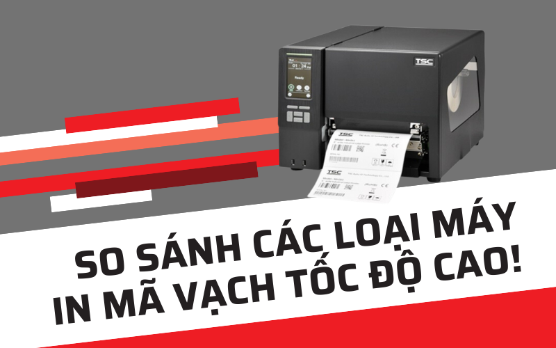 So sánh các loại máy in mã vạch tốc độ cao, đâu là lựa chọn tối ưu cho kho vận?