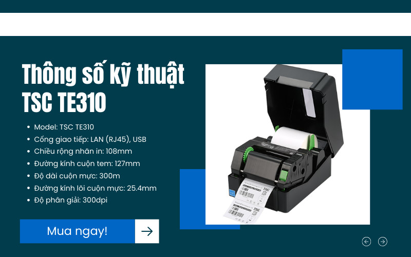 Thông số kỹ thuật máy in mã vạch TSC TE310