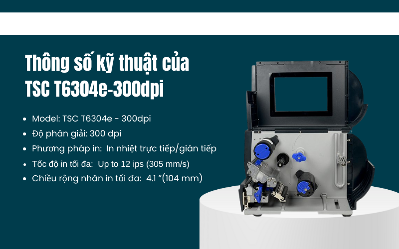 Thông số kỹ thuật của Máy in mã vạch TSC T6304e-300dpi