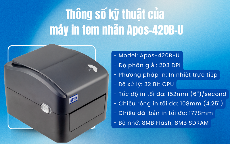 Thông số kỹ thuật của máy in tem nhãn Apos-420B-U