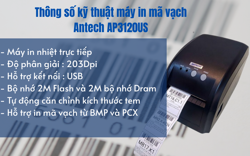 Thông số kỹ thuật máy in mã vạch Antech AP3120US