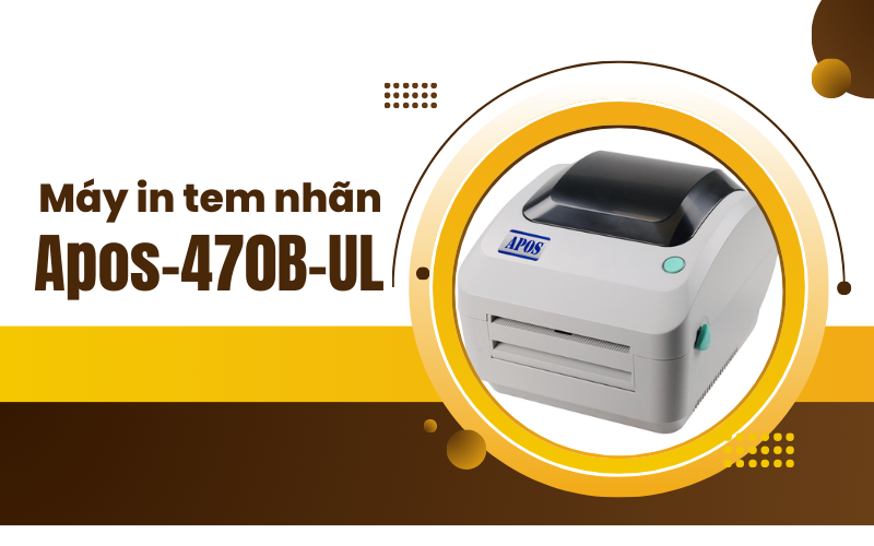 Máy in tem nhãn Apos-47​0B-UL