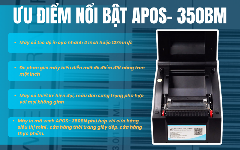 Ưu điểm nổi bật của in mã vạch APOS- 350BM