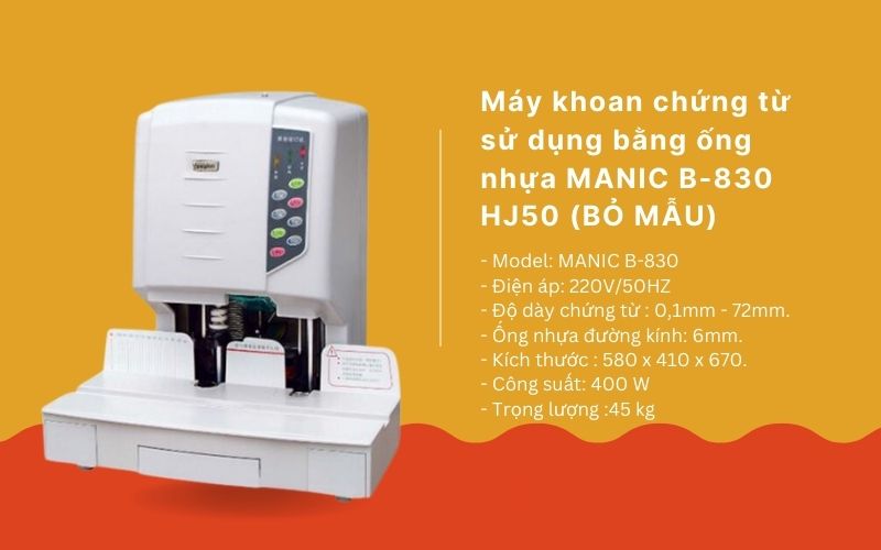 Đặc điểm nổi bật của khoan chứng từ ống nhựa MANIC B-830 HJ50