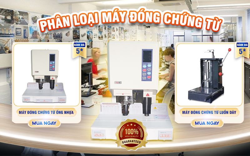 Phân loại các dòng máy đóng chứng từ chính hiện nay