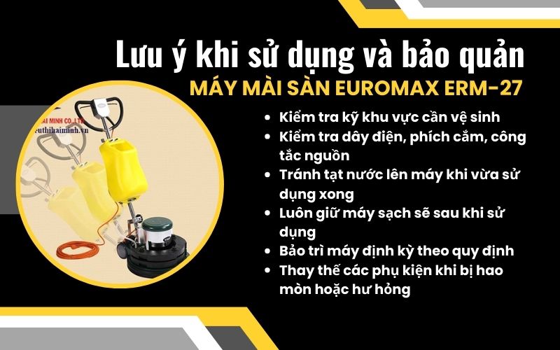 Lưu ý khi sử dụng và bảo quản máy mài sàn Euromax ERM-27