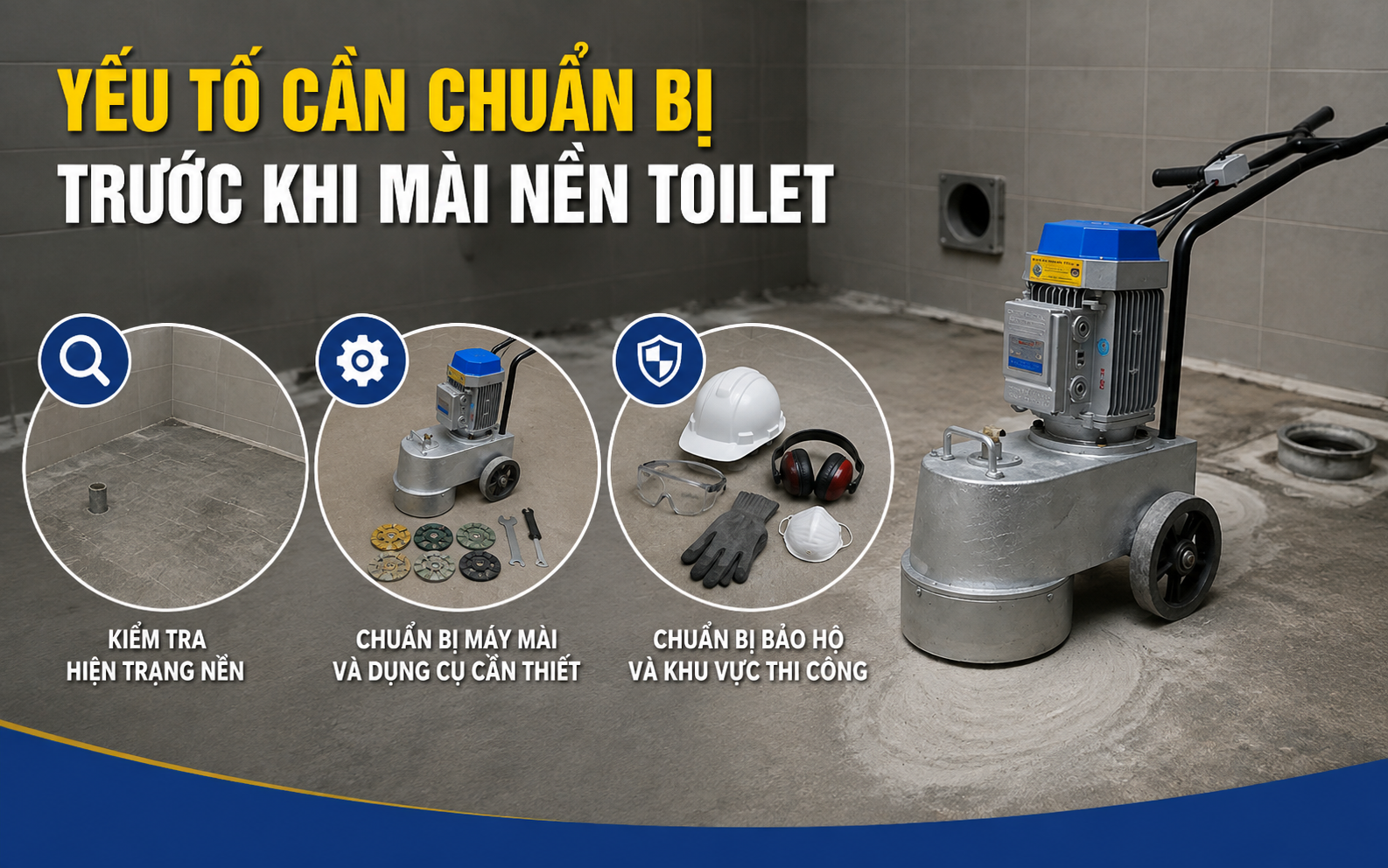 Yếu tố cần chuẩn bị trước khi mài nền toilet