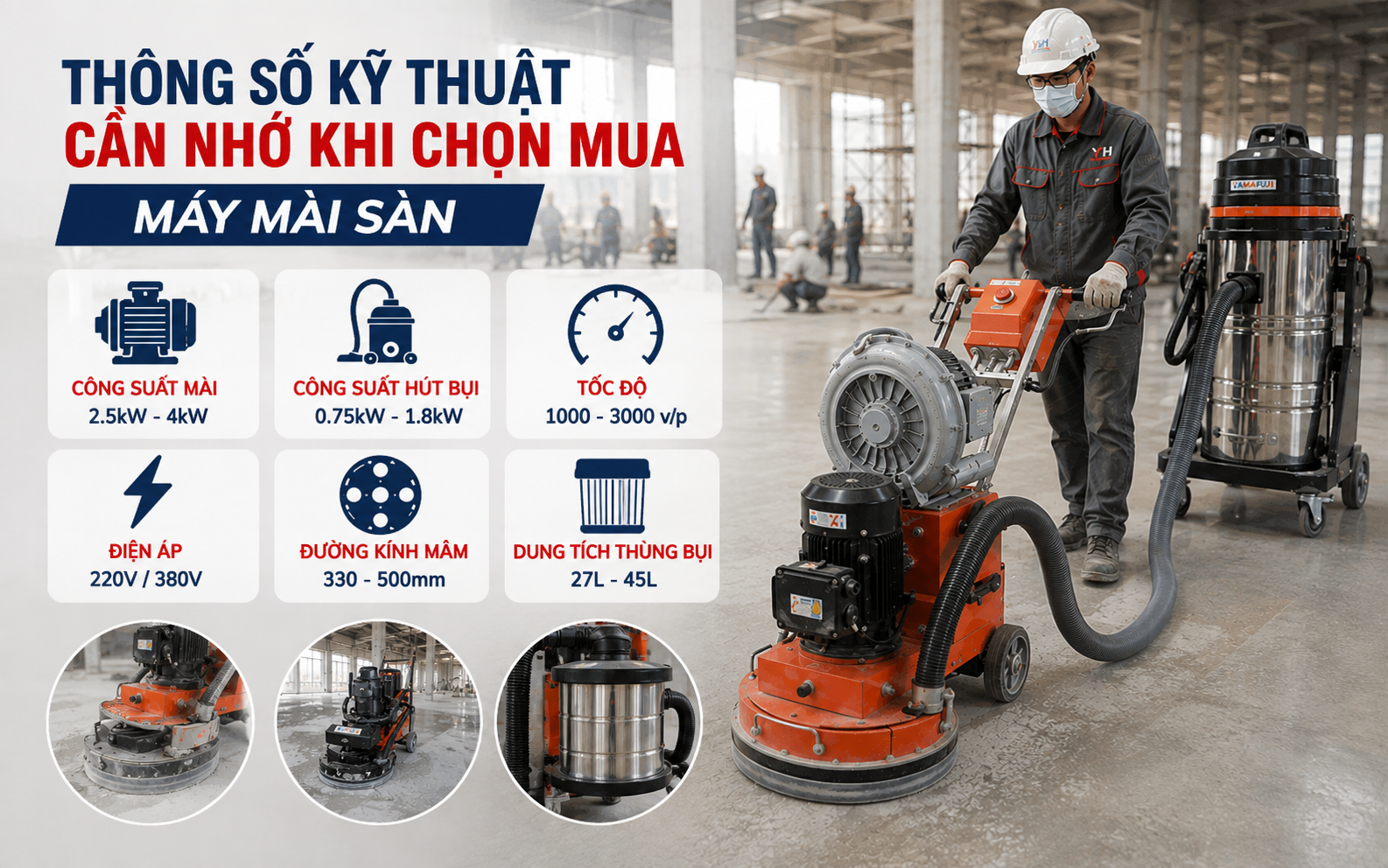Thông số kỹ thuật cần nhớ khi chọn mua máy mài sàn