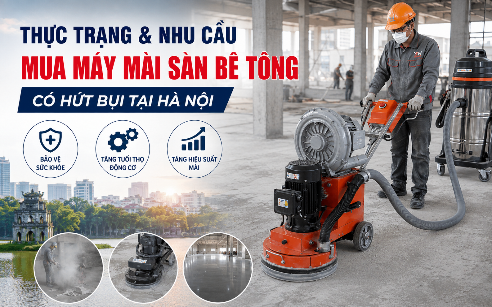Thực trạng và nhu cầu mua máy mài sàn bê tông có hút bụi tại hà nội