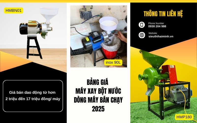 Bảng giá máy xay bột nước và dòng máy bán chạy 2025