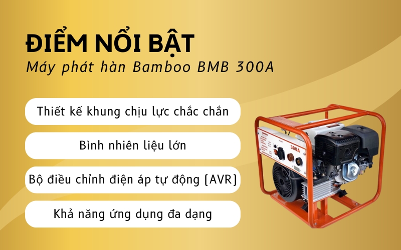 Điểm nổi bật của Máy phát hàn Bamboo BMB 300A