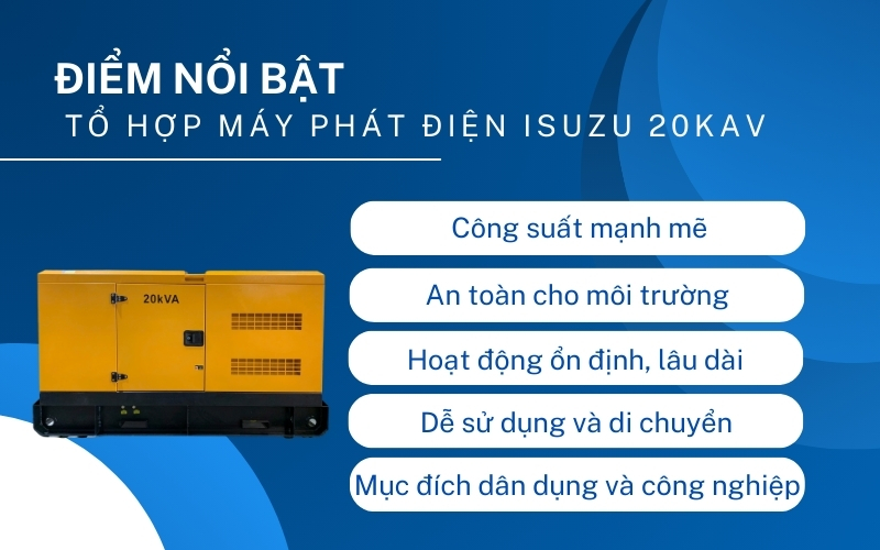 Điểm nổi bật của Tổ hợp máy phát điện ISUZU 20KAV
