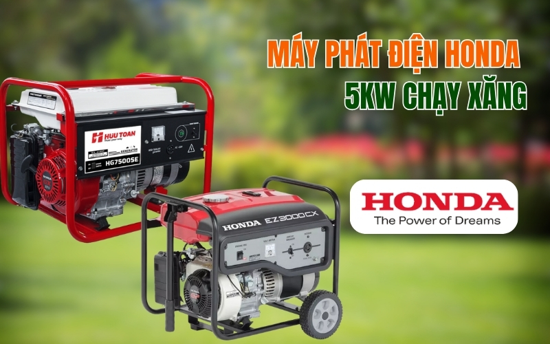 Gợi Ý Máy Phát Điện Honda 5kw Chạy Xăng Nên Đầu Tư