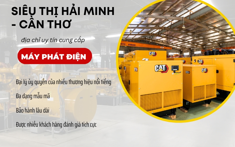 siêu thị hải minh cung cấp máy phát điện chất lượng tại Cần Thơ