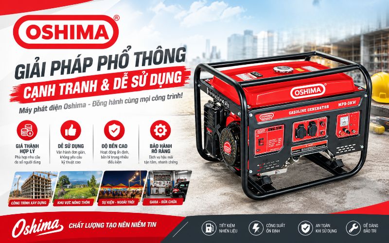 Thương hiệu Oshima - Giải pháp phổ thông cạnh tranh & dễ sử dụng