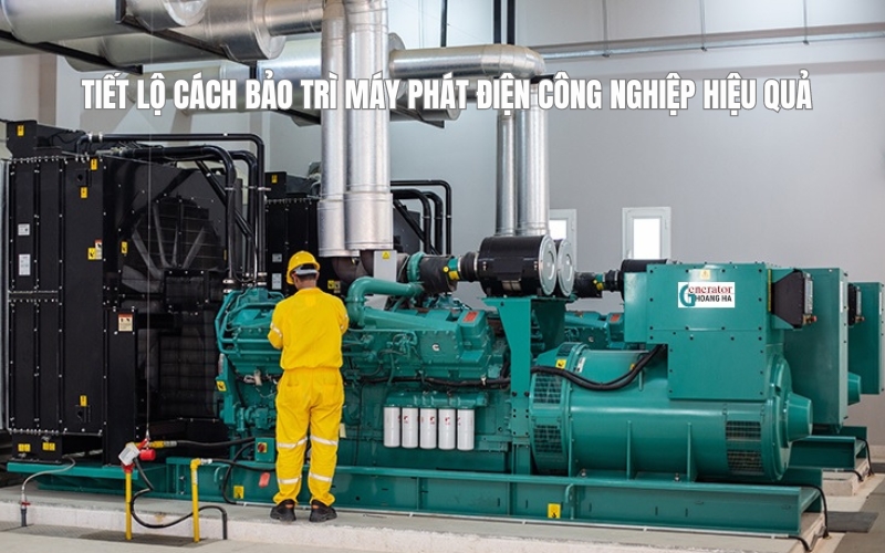 Bảo Trì Máy Phát Điện Công Nghiệp