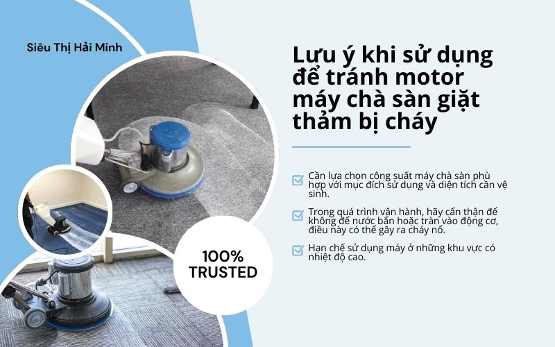 Lưu ý khi sử dụng để tránh motor máy chà sàn giặt thảm bị cháy