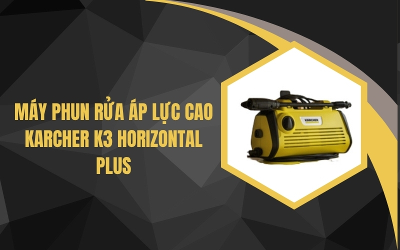 Máy phun rửa áp lực cao Karcher K3 Horizontal Plus