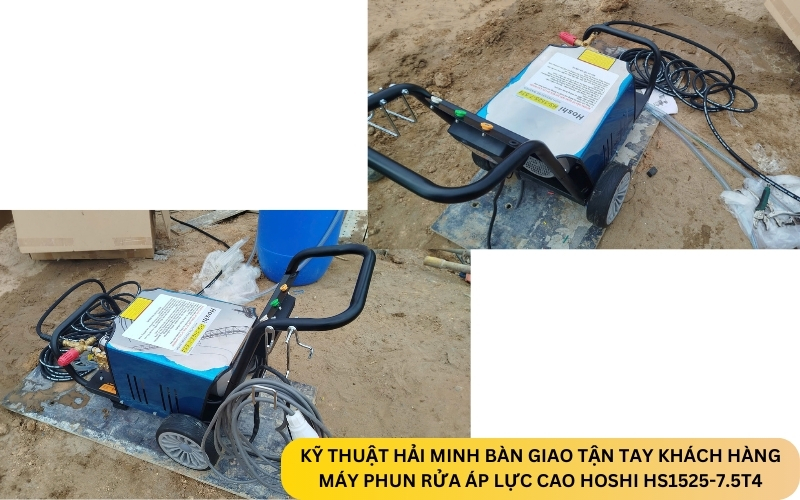 Kỹ thuật Hải Minh bàn giao Máy phun rửa áp lực cao Hoshi HS1525-7.5T4
