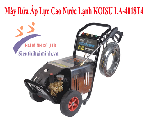 máy phun áp lực cao nước lạnh KOISU LA-4018T4