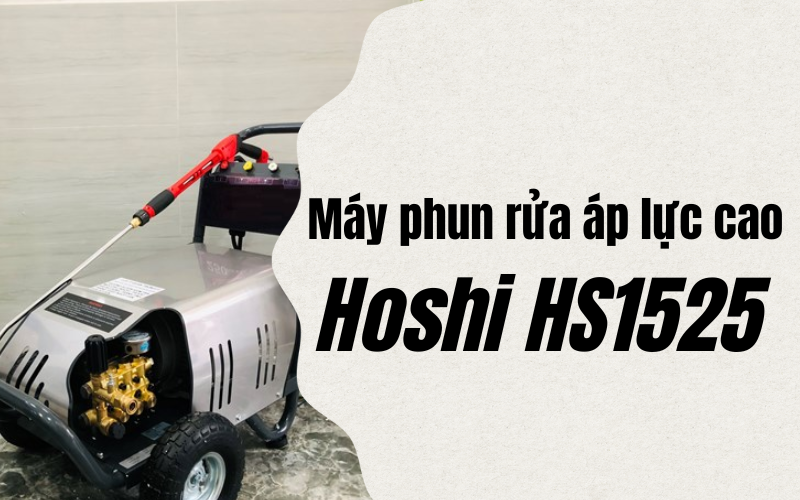 Máy phun rửa áp lực cao Hoshi HS1525-7.5T4