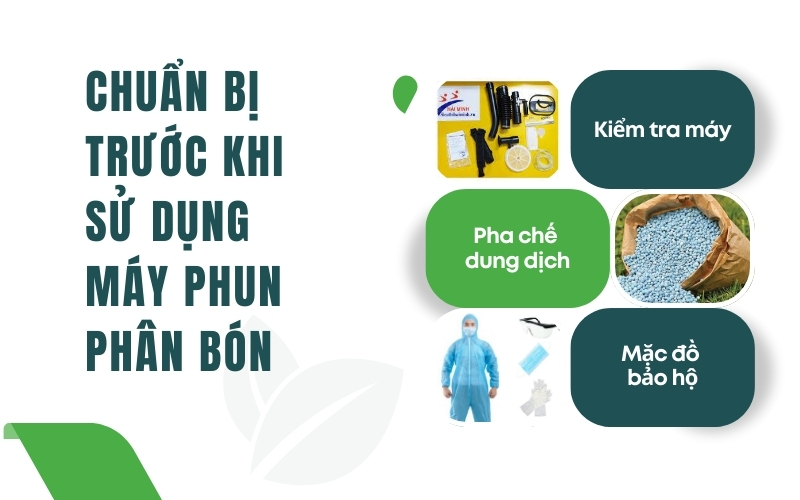 Chuẩn bị trước khi sử dụng máy phun phân bón