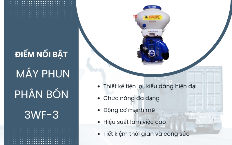 Điểm nổi bật của Máy phun phân bón 3WF-3