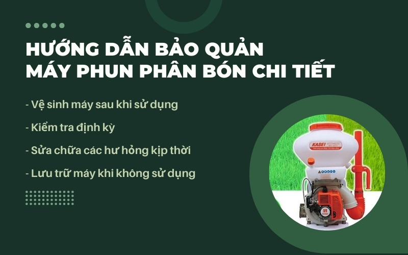 Hướng dẫn bảo quản máy phun phân bón chi tiết