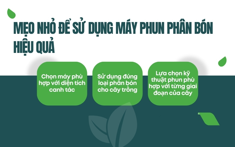 Mẹo nhỏ để sử dụng máy phun phân bón hiệu quả