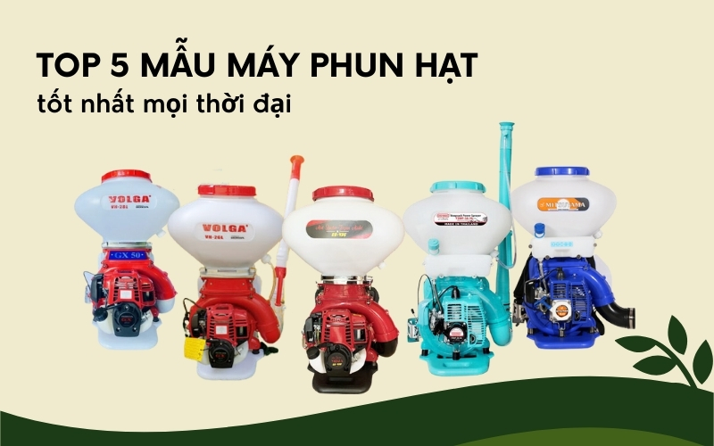 TOP 5 mẫu máy phun hạt tốt nhất mọi thời đại