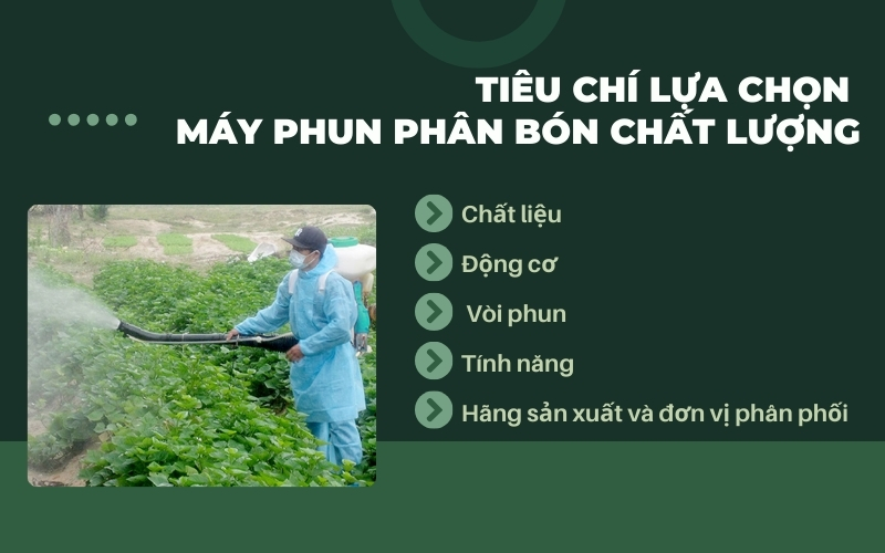 Tiêu chí lựa chọn máy phun phân bón chất lượng