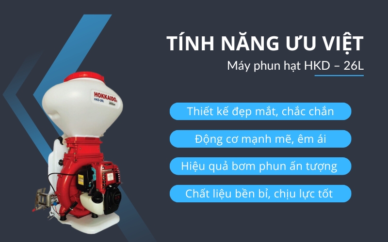 Tính năng ưu việt của Máy phun hạt HKD – 26L