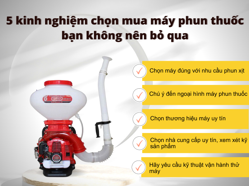 5 kinh nghiệm chọn mua máy phun thuốc bạn không nên bỏ qua