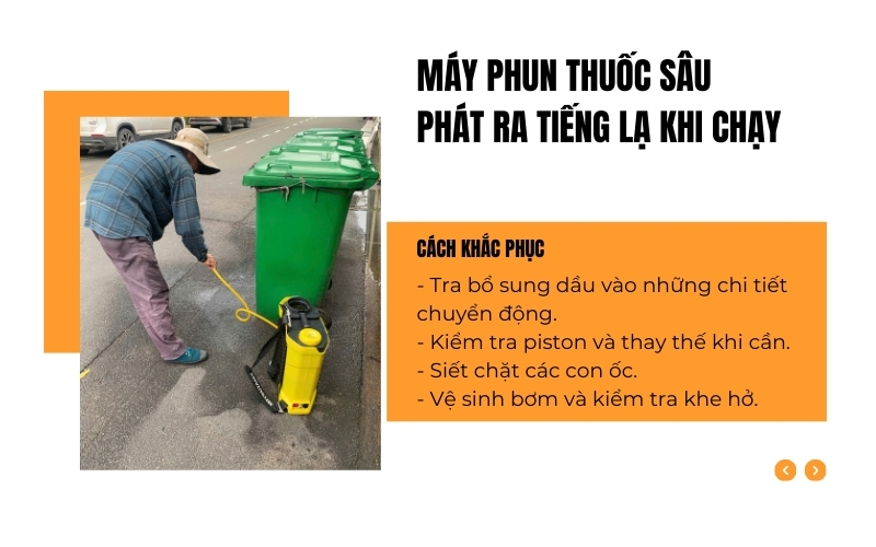 Máy phun thuốc sâu phát ra tiếng lạ khi chạy