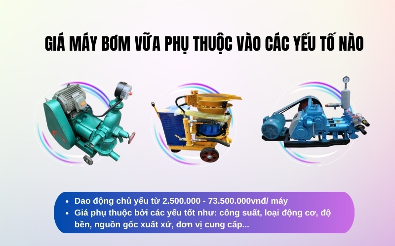 Giá máy bơm vữa phụ thuộc vào các yếu tố nào