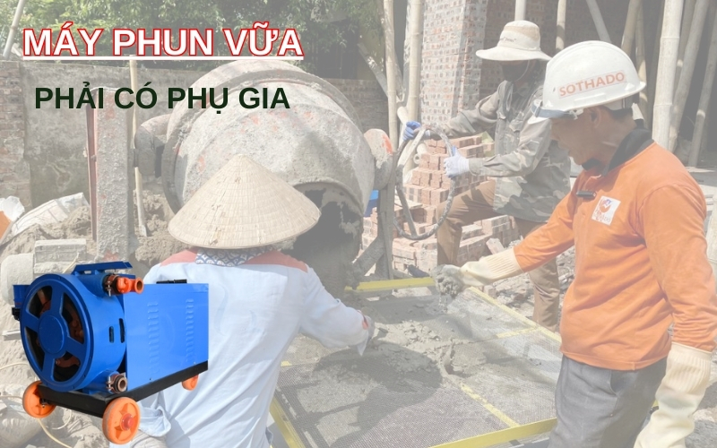 máy phun vữa phải có phụ gia