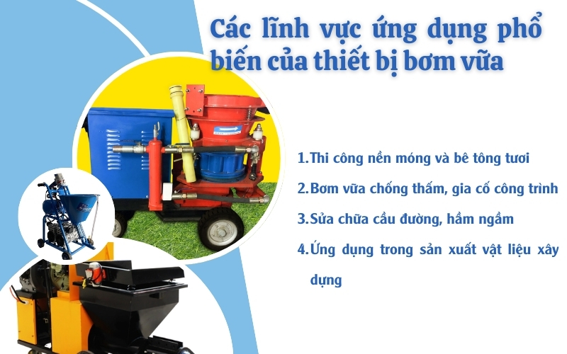 Các lĩnh vực ứng dụng phổ biến của thiết bị bơm vữa