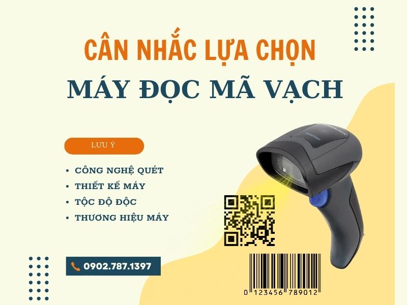 cân nhắc khi lựa chọn máy quét mã vạch