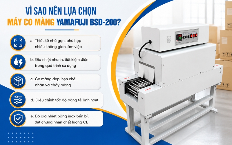Vì sao nên lựa chọn máy co màng Yamafuji BSD-200?