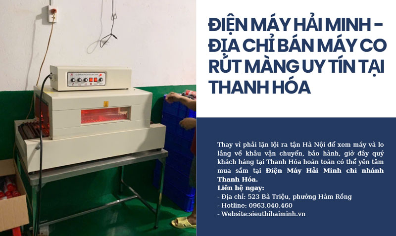 Địa chỉ bán máy rút màng co chính hãng tại Thanh Hoá