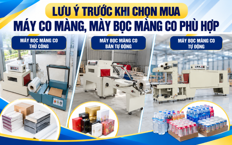 Lưu ý trước khi chọn mua máy co màng