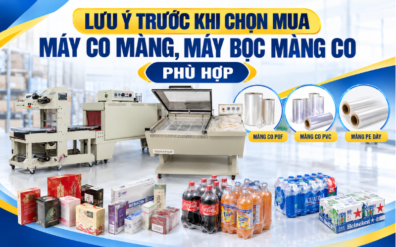 Lưu ý trước khi chọn mua máy co màng