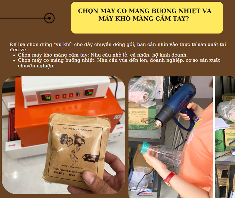 Chọn máy co màng buồng nhiệt và máy khò màng cầm tay?
