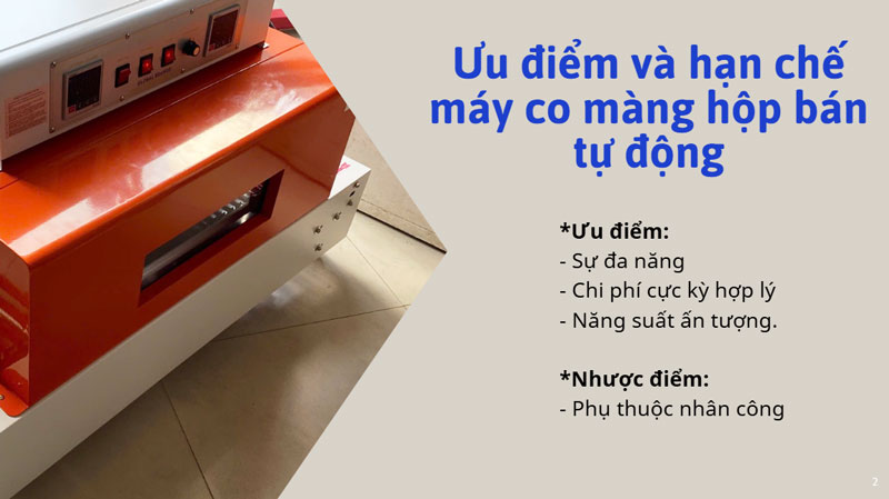 Ưu điểm và hạn chế máy co màng hộp bán tự động