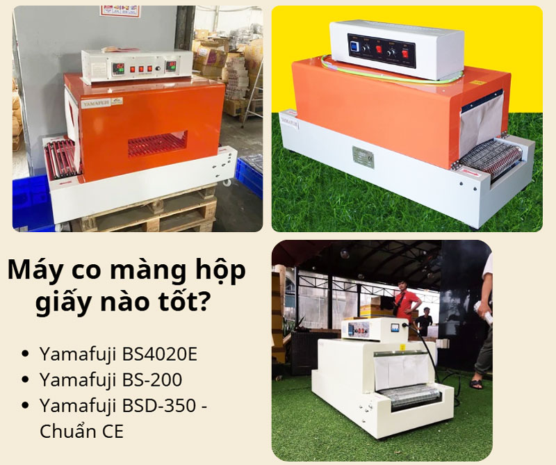 Máy co màng hộp giấy nào tốt? 